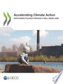 ACCELERATING CLIMATE ACTION REFOCUSING POLICIES THROUGH A WELL-BEING LENS
