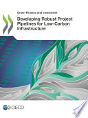 Developing robust project pipelines for low-carbon infrastructure
