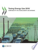 TAXING ENERGY USE 2018 companion to the taxing energy use database.