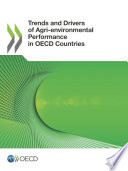 Trends and drivers of agri-environmental performance in oecd countries