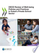 OECD REVIEW OF WELL-BEING POLICIES AND PRACTICES IN DUBAIS PRIVATE SCHOOL SECTOR.