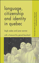 Language, citizenship and identity in Quebec /