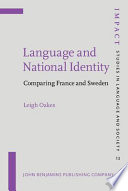 Language and national identity : comparing France and Sweden /
