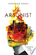 The arsonist /