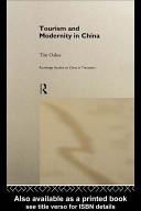 Tourism and modernity in China /