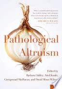 Pathological Altruism.