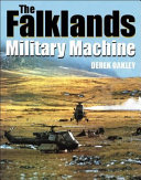 The Falklands military machine /