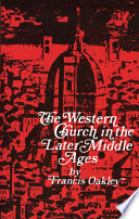 The Western church in the later Middle Ages /