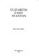 Elizabeth Cady Stanton /