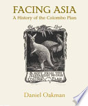 Facing Asia : a history of the Colombo Plan /