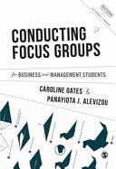 Conducting focus groups for business and management students /