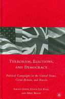 Terrorism, elections, and democracy : political campaigns in the United States, Great Britian, and Russia /