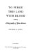 To purge this land with blood : a biography of John Brown /