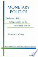 Monetary politics : exchange rate cooperation in the European Union /