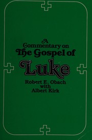 A commentary on the Gospel of Luke /