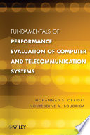 Fundamentals of performance evaluation of computer and telecommunications systems /