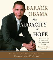 The audacity of hope : [thoughts on reclaiming the American dream] /