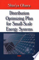 Distribution optimizing plan for small-scale energy systems /