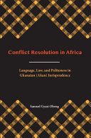 Conflict resolution in Africa : language, law, and politeness in Ghanaian (Akan) jurisprudence /