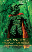 The Walking Tree of the Amazon Rainforest