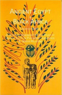 Ancient Egypt and Black Africa : a student's handbook for the study of Ancient Egypt in philosophy, linguistics, and gender relations /
