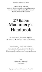 Machinery's handbook : a reference book for the mechanical engineer, designer, manufacturing engineer, draftsman toolmaker and machinist /