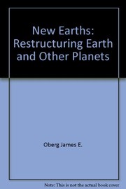 New earths : restructuring Earth and other planets /