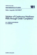 Solution of continuous nonlinear PDEs through order completion /