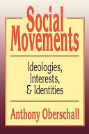 Social movements : ideologies, interests, and identities /
