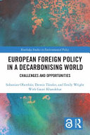 European foreign policy in a decarbonising world : challenges and opportunities /