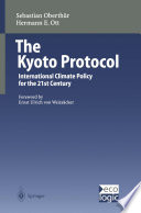 The Kyoto protocol : international climate policy for the 21st century /