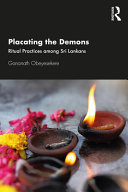 Placating the demons : ritual practices among Sri Lankans /