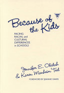 Because of the kids : facing racial and cultural differences in schools /