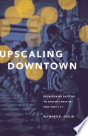 Upscaling downtown : from bowery saloons to cocktail bars in New York City /