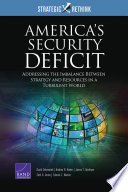 America's security deficit : addressing the imbalance between strategy and resources in a turbulent world /