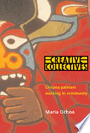 Creative collectives : Chicana artists working in community /