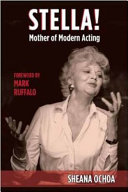 Stella! : mother of modern acting /