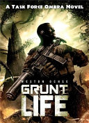 Grunt life /