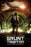 Grunt traitor : a Task Force Ombra novel /