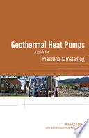 Geothermal heat pumps : a guide for planning and installing /