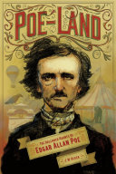 Poe-Land : the hallowed haunts of Edgar Allan Poe /