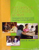 Reciprocal teaching at work : strategies for improving reading comprehension /