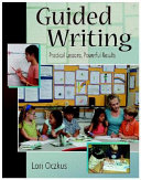 Guided writing : practical lessons, powerful results /