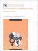 Girls and schools in Sub-Saharan Africa : from analysis to action /