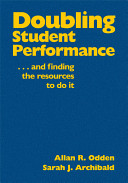 Doubling student performance : --and finding the resources to do it /