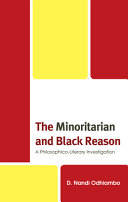 The Minoritarian and Black reason : a philosophico-literary investigation /