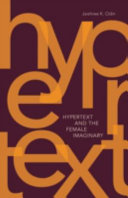 Hypertext and the female imaginary /