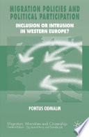 Migration Policies and Political Participation : Inclusion or Intrusion in Western Europe? /