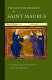 The life and miracles of Saint Maurus : disciple of Benedict, apostle to France /