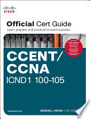 CCENT/CCNA ICND1 100-105 official Cert guide /